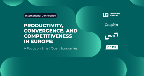 Lietuvos banko ekonomikos konferencijoje – diskusijos apie produktyvumą ir konkurencingumą Europoje